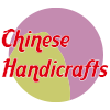 Chinese Handicrafts